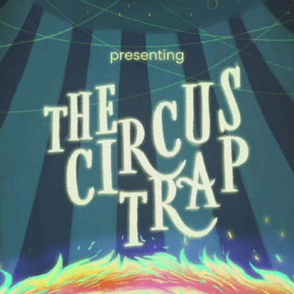 The Circus Trap